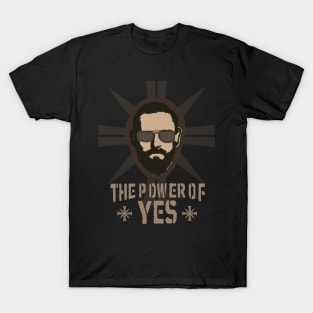 The Power of Yes Poster T-Shirt